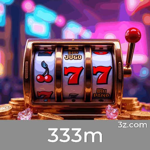 333m: Seu Cassino Online Seguro e Profissional